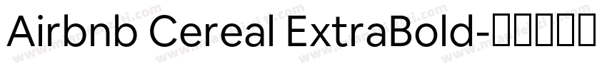 Airbnb Cereal ExtraBold字体转换